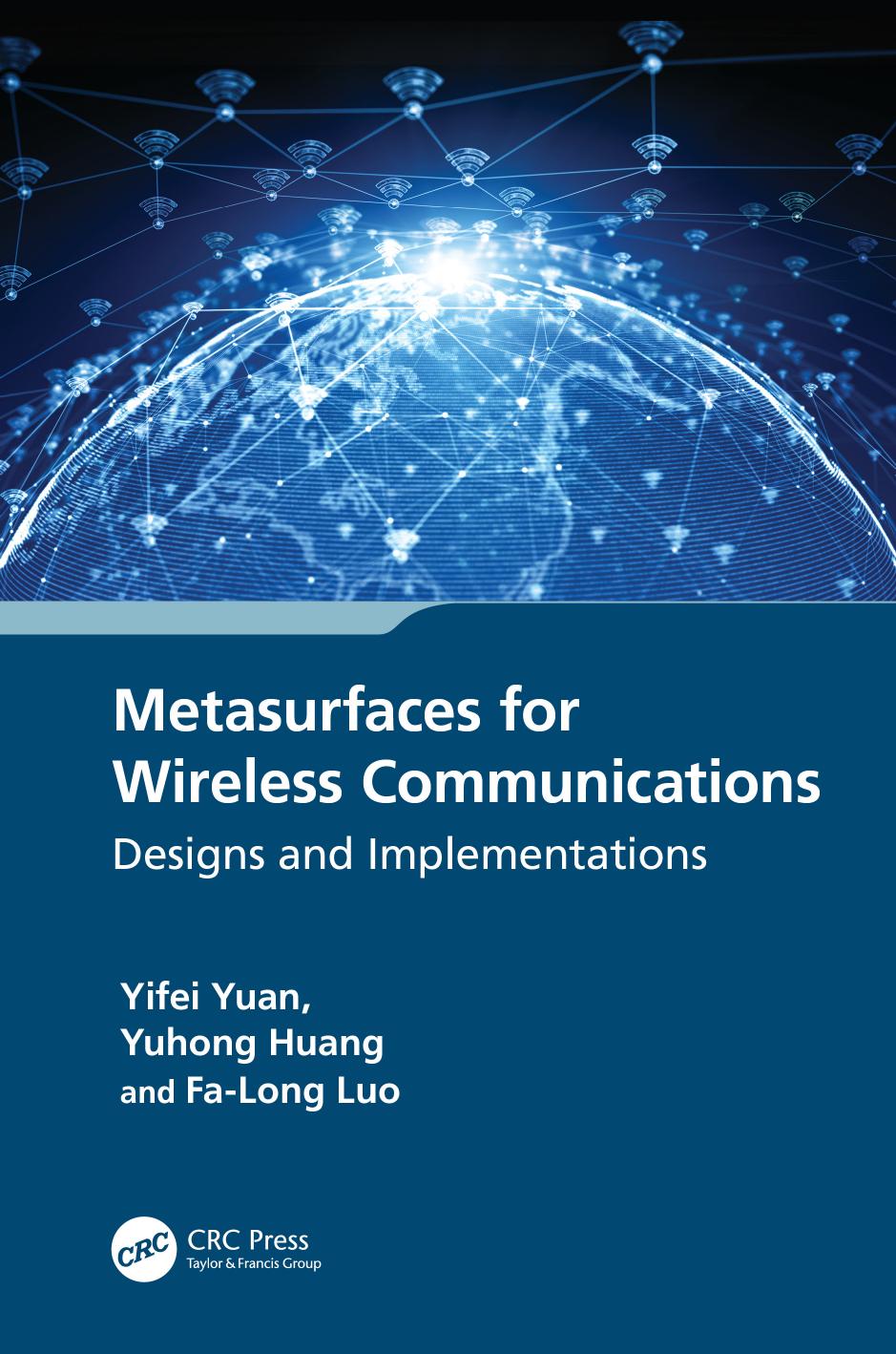 Metasurfaces For Wireless Communications Designs And Implementations 1st Edition Yuan Yifei Huang Yuhong Luo Falong