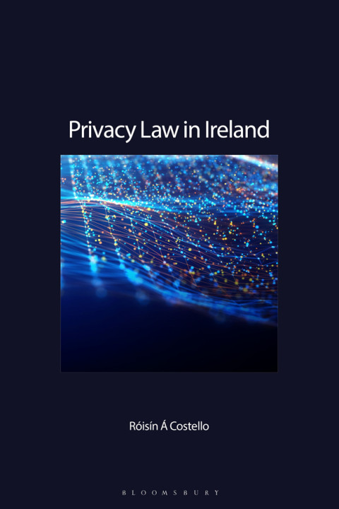 Privacy Law In Ireland 1st Edition Risn Costello