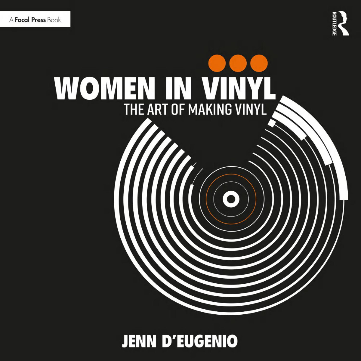 Women In Vinyl The Art Of Making Vinyl 1st Edition Jenn Deugenio