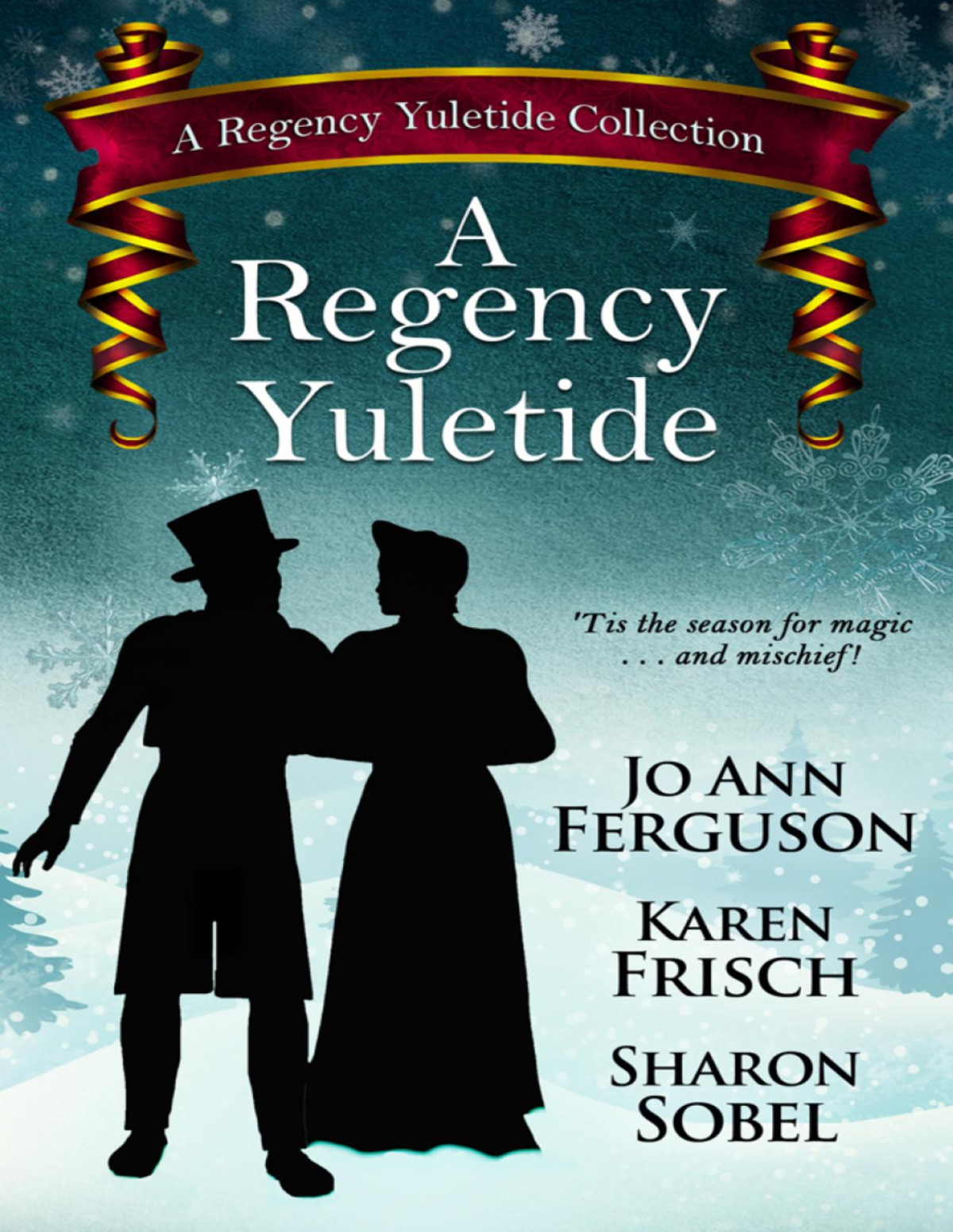 A Regency Yuletide Sharon Sobel Karen Frisch Sharon Sobel