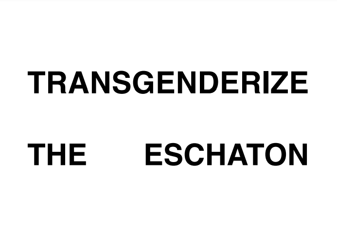 Transgenderize The Eschaton Solflo