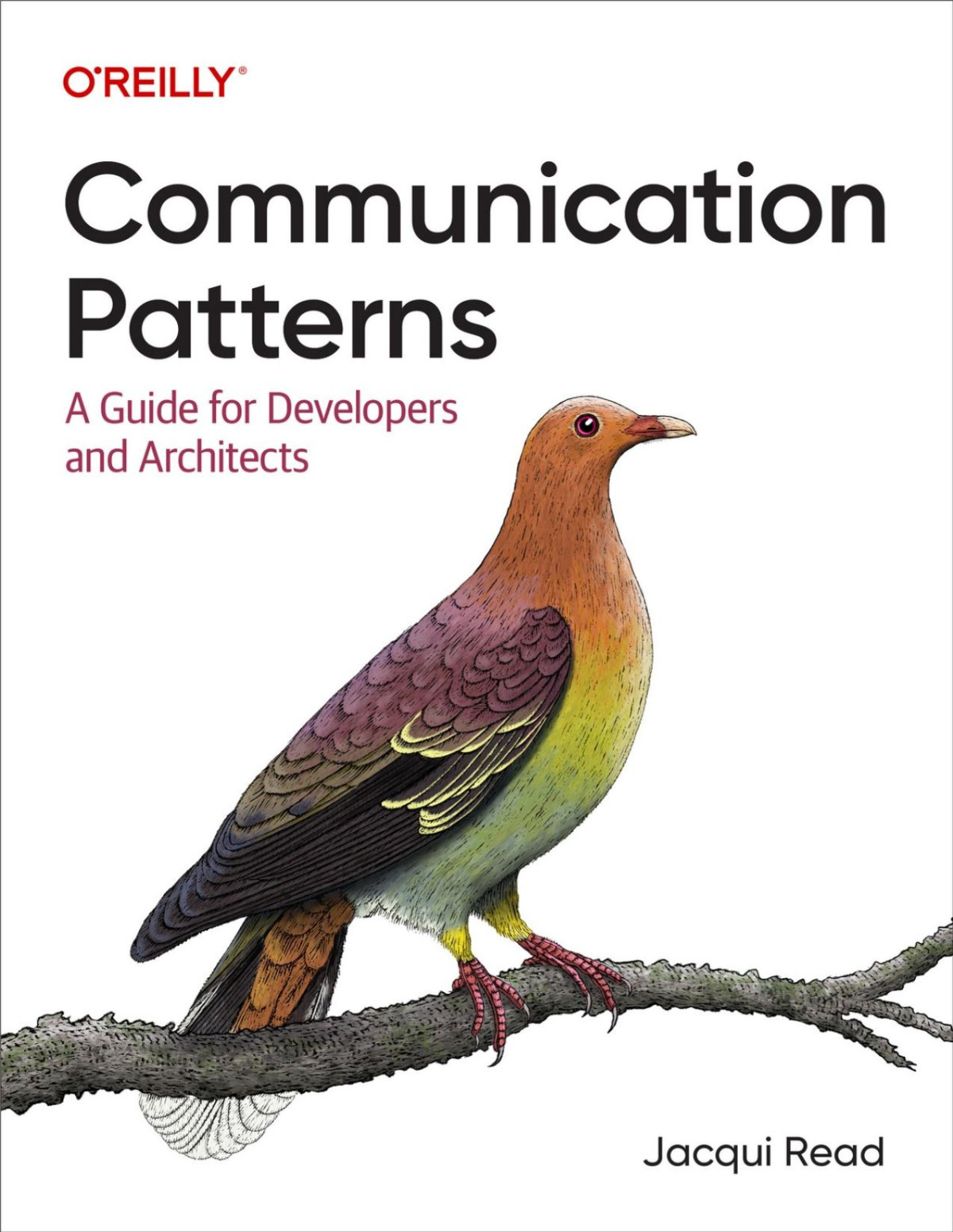 Communication Patterns A Guide For Developers And Architects Jacqui Read
