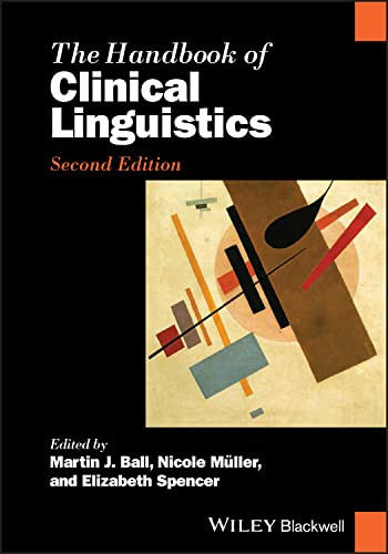 The Handbook Of Clinical Linguistics 2nd Edition 2nd Nicole Mller