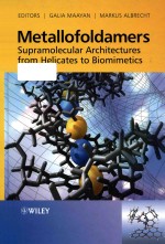 Metallofoldamers Supramolecular Architectures From Helicates To Biomimetics Galia Maayan Markus Albrecht