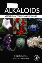 Alkaloids A Treasury Of Poisons And Medicines Shinji Funayama Geoffrey A Cordell