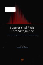 Supercritical Fluid Chromatography Advances And Applications In Pharmaceutical Analysis Gregory K Webster