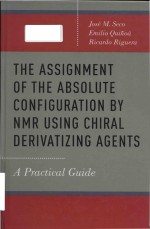 The Assignment Of The Absolute Configuration By Nmr Using Chiral Derivatizing Agents A Practical Guide Jos M Seco Emilio Quino Ricardo Riguera