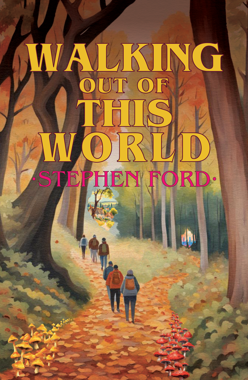 Walking Out Of This World Stephen Ford