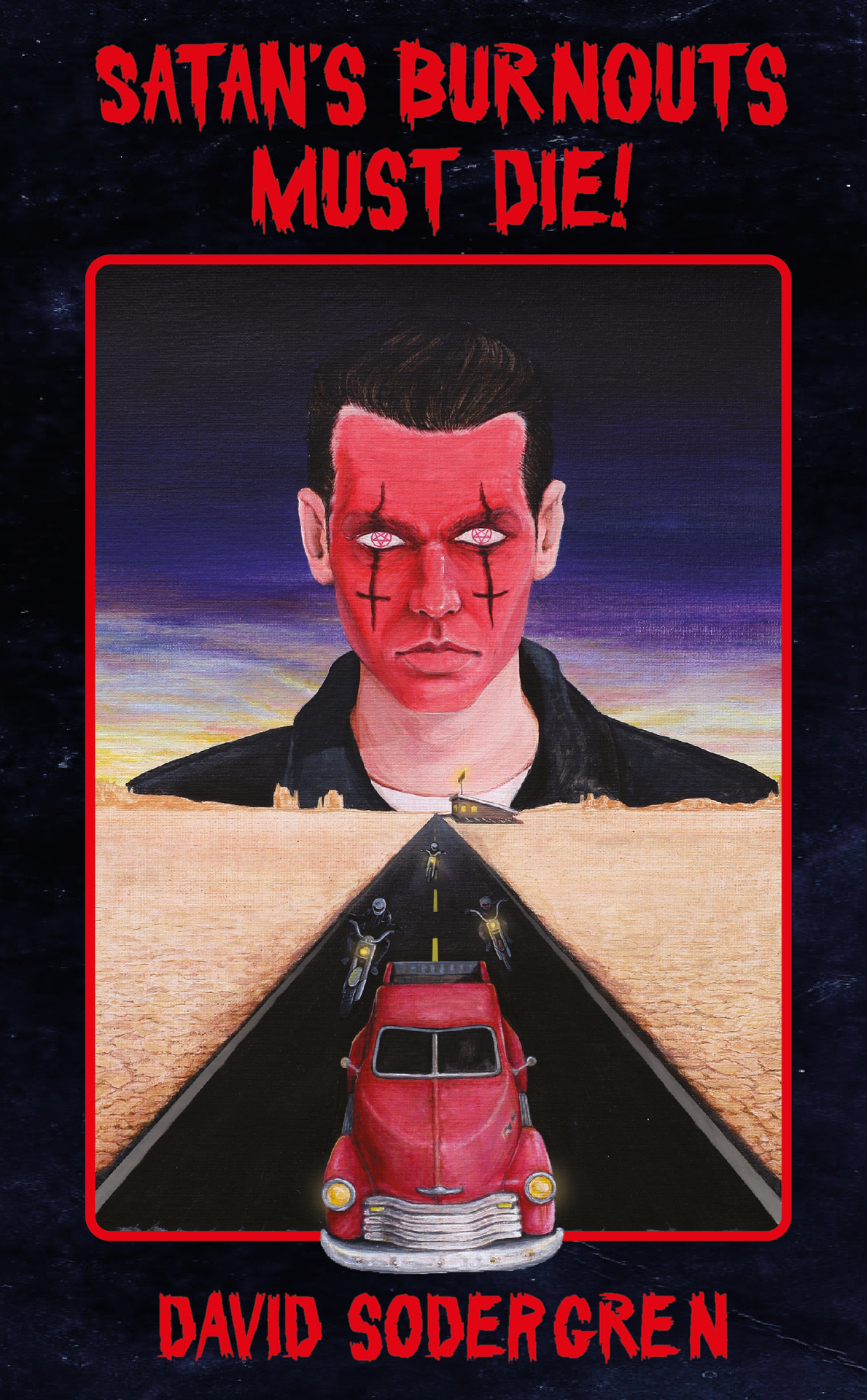 Satans Burnouts Must Die The Paperback Nasties Book 1 David Sodergren