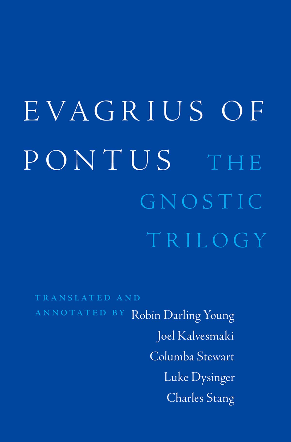 Evagrius Of Pontus Robin Darling Young Joel Kalvesmaki Columba Stewart
