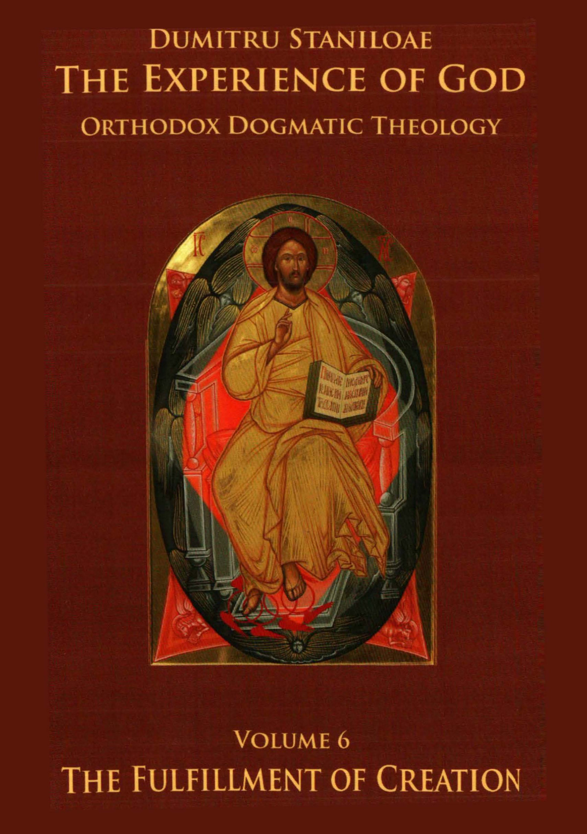 Orthodox Dogmatic Theology Volume 6 The Fulfillment Of Creation Dumitru Staniloae