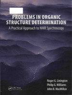 Problems In Organic Structure Determination A Practical Approach To Nmr Spectroscopy Roger G Linington Philip G Williams John B Macmillan