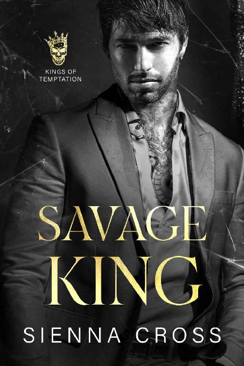 Savage King A Dark Mafia Romance Kings Of Temptation Sienna Cross