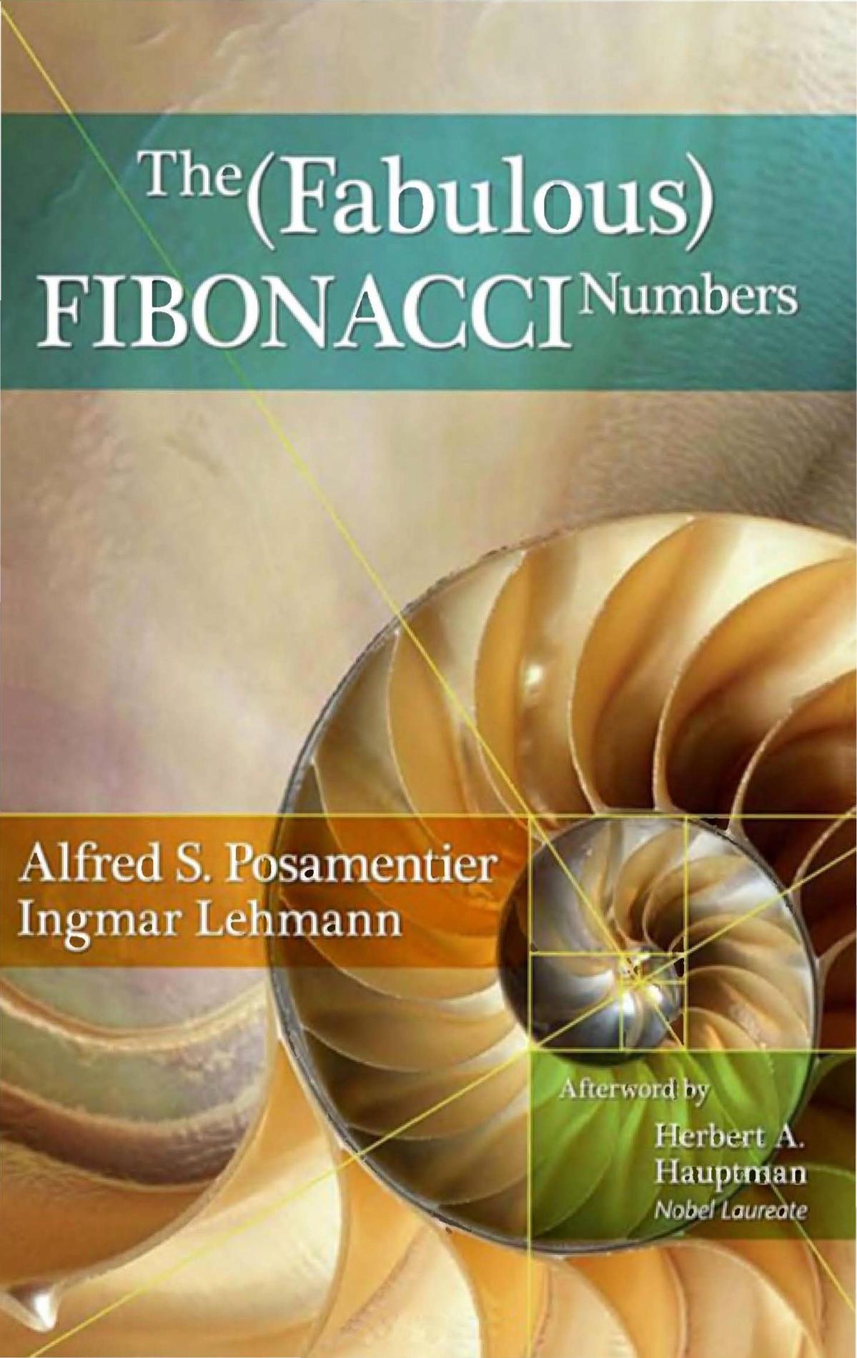 The Fabulous Fibonacci Numbers First Edition Posamentier Alfred S
