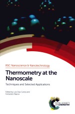 Thermometry At The Nanoscale Techniques And Selected Applications Luis Dias Carlos Fernando Palacio