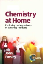 Chemistry At Home Exploring The Ingredients In Everyday Products John Emsley