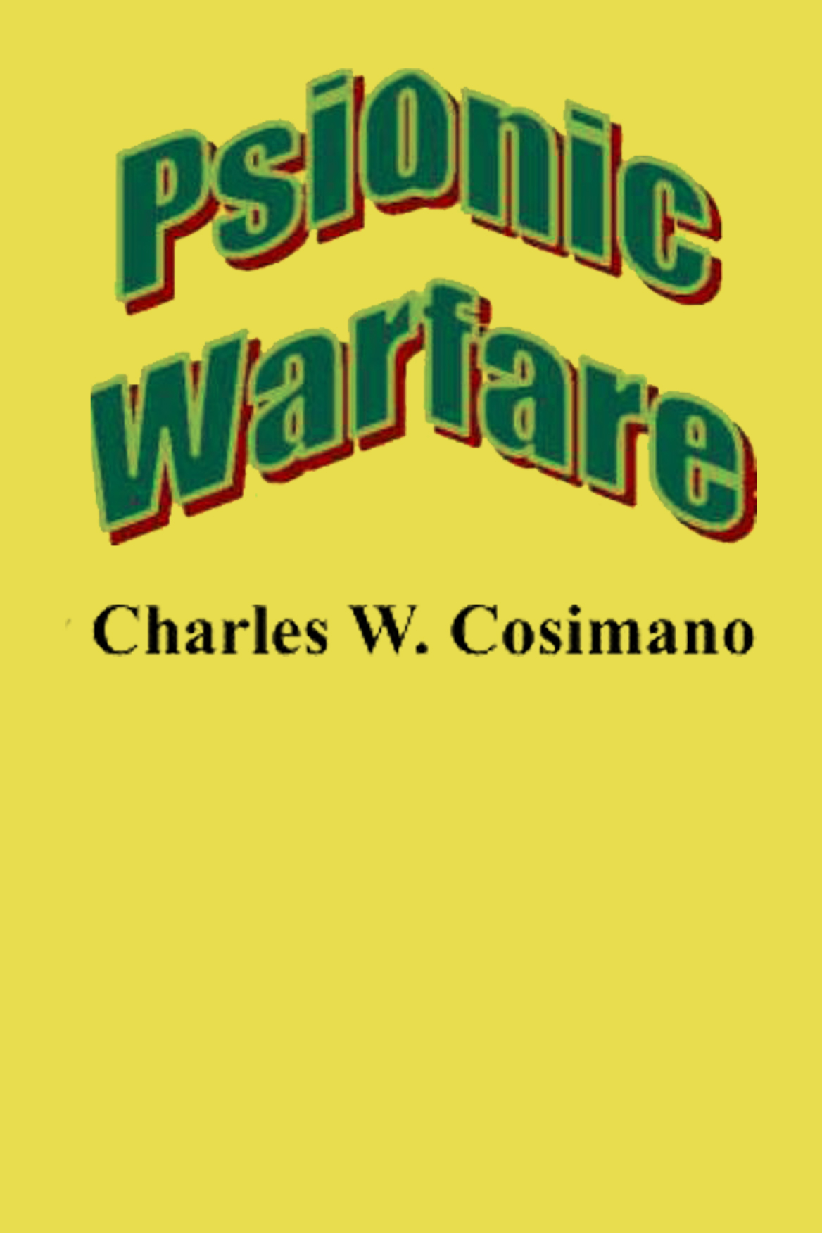 Psionic Warfare Psionic Combat Charles W Cosimano