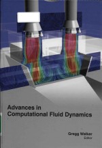 Advances In Computational Fluid Dynamics Gregg Walker