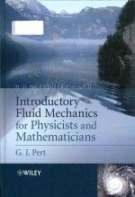 Introductory Fluid Mechanics For Physicists And Mathematicians Geoffrey J Pert