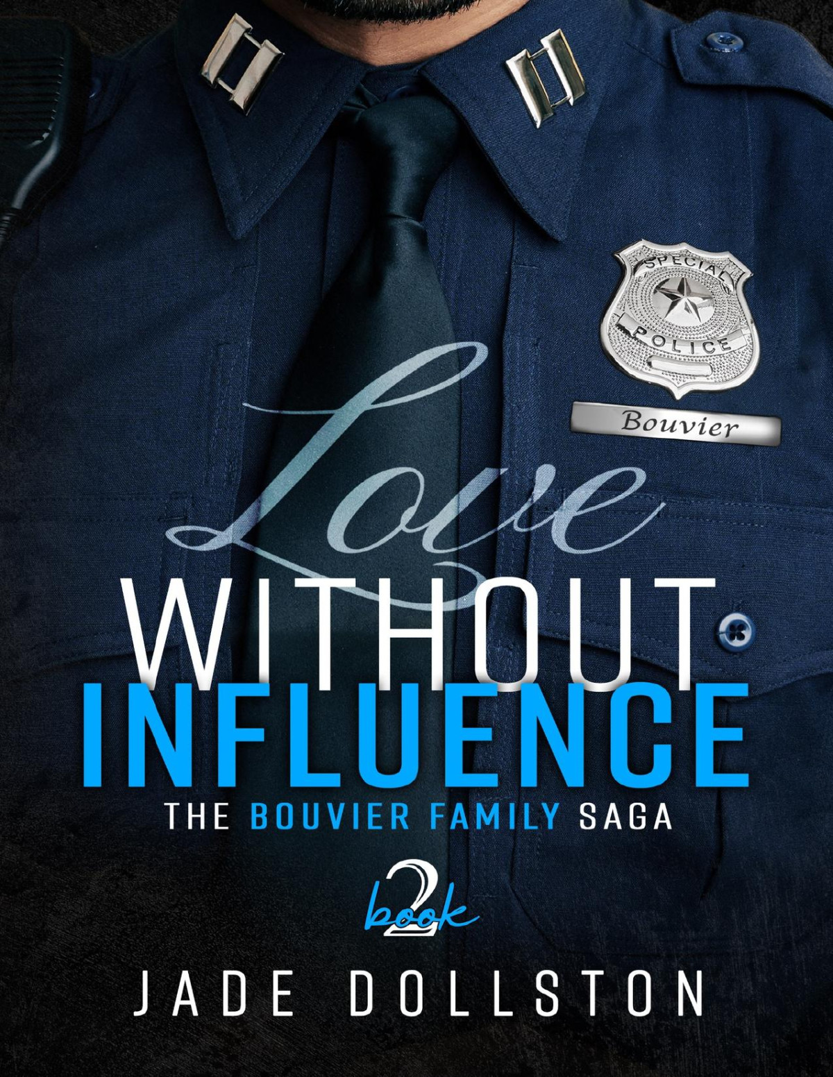 Love Without Influence Book Two In The Bouvier Family Saga Jade Dollston