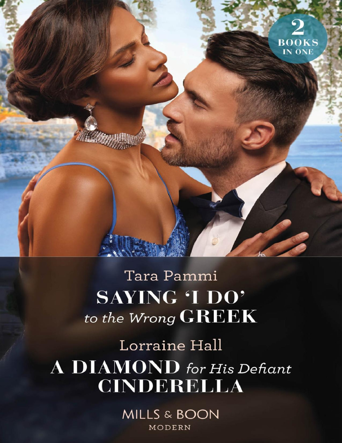 Saying I Do To The Wrong Greeka Diamond For His Defiant Cinderella Tara Pammi Lorraine Hall