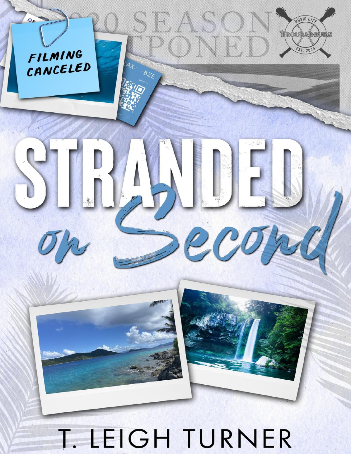 Stranded On Second T Leigh Turner