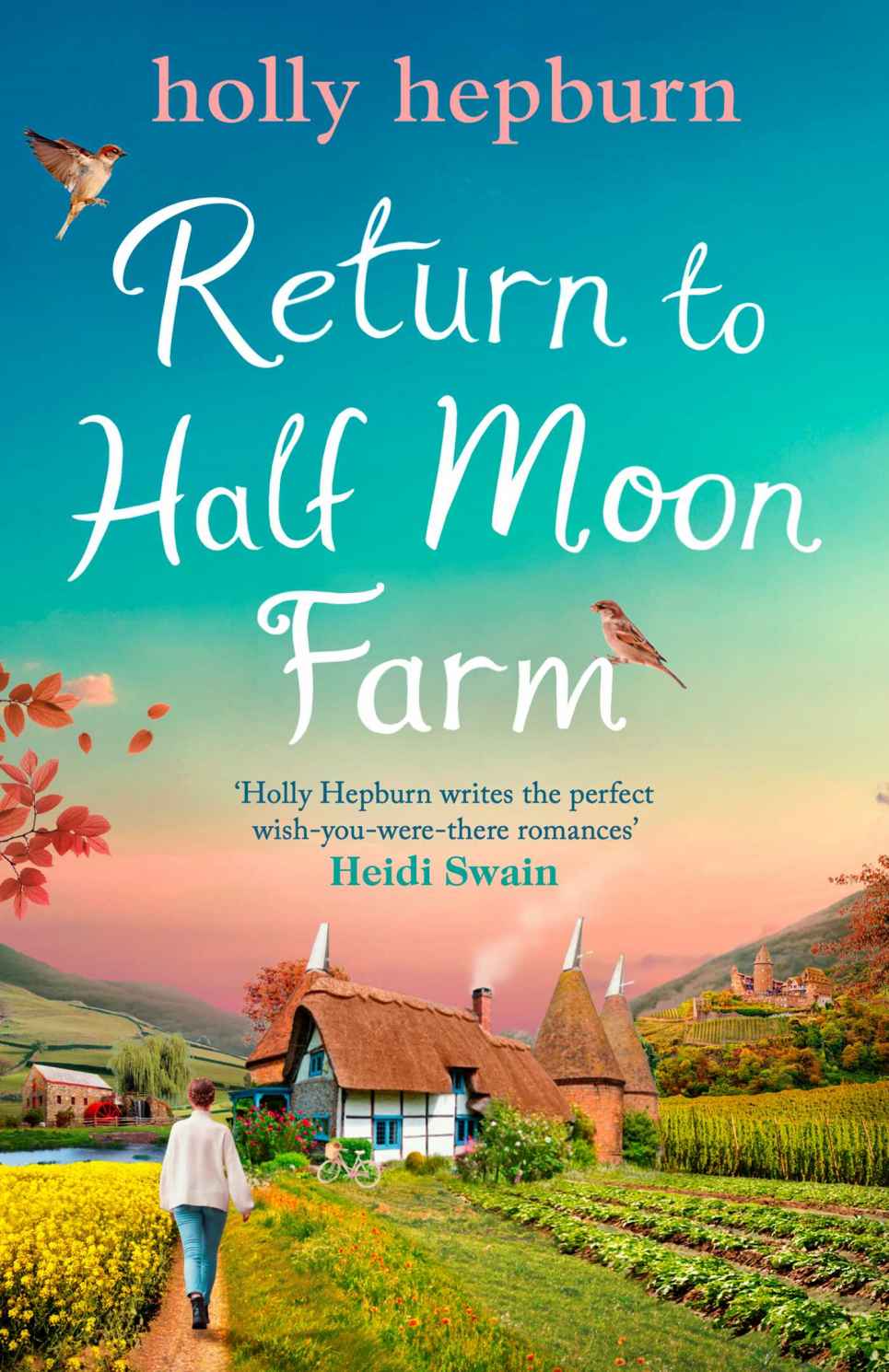 Return To Half Moon Farm Holly Hepburn