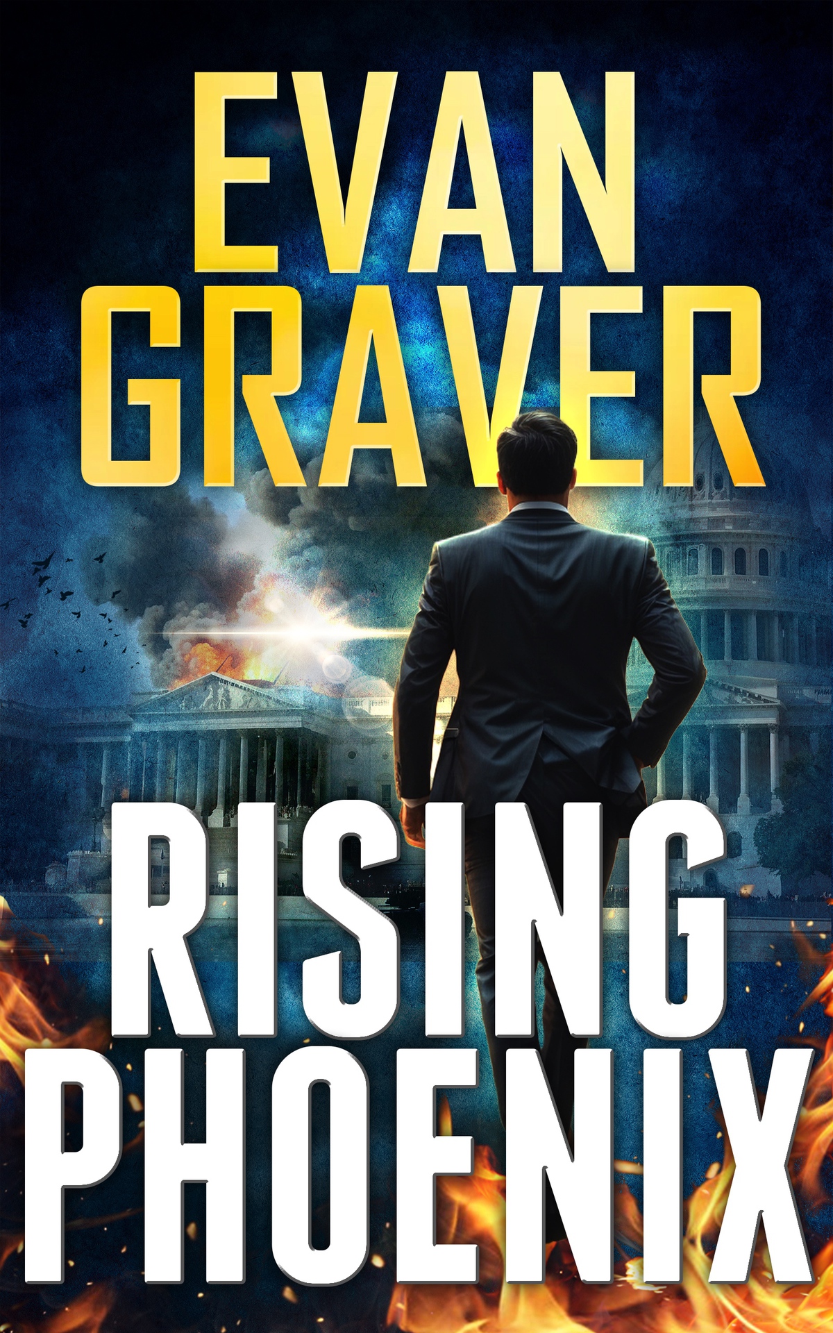 Rising Phoenix A John Phoenix Thriller The John Phoenix Thrillers Book 1 Evan Graver