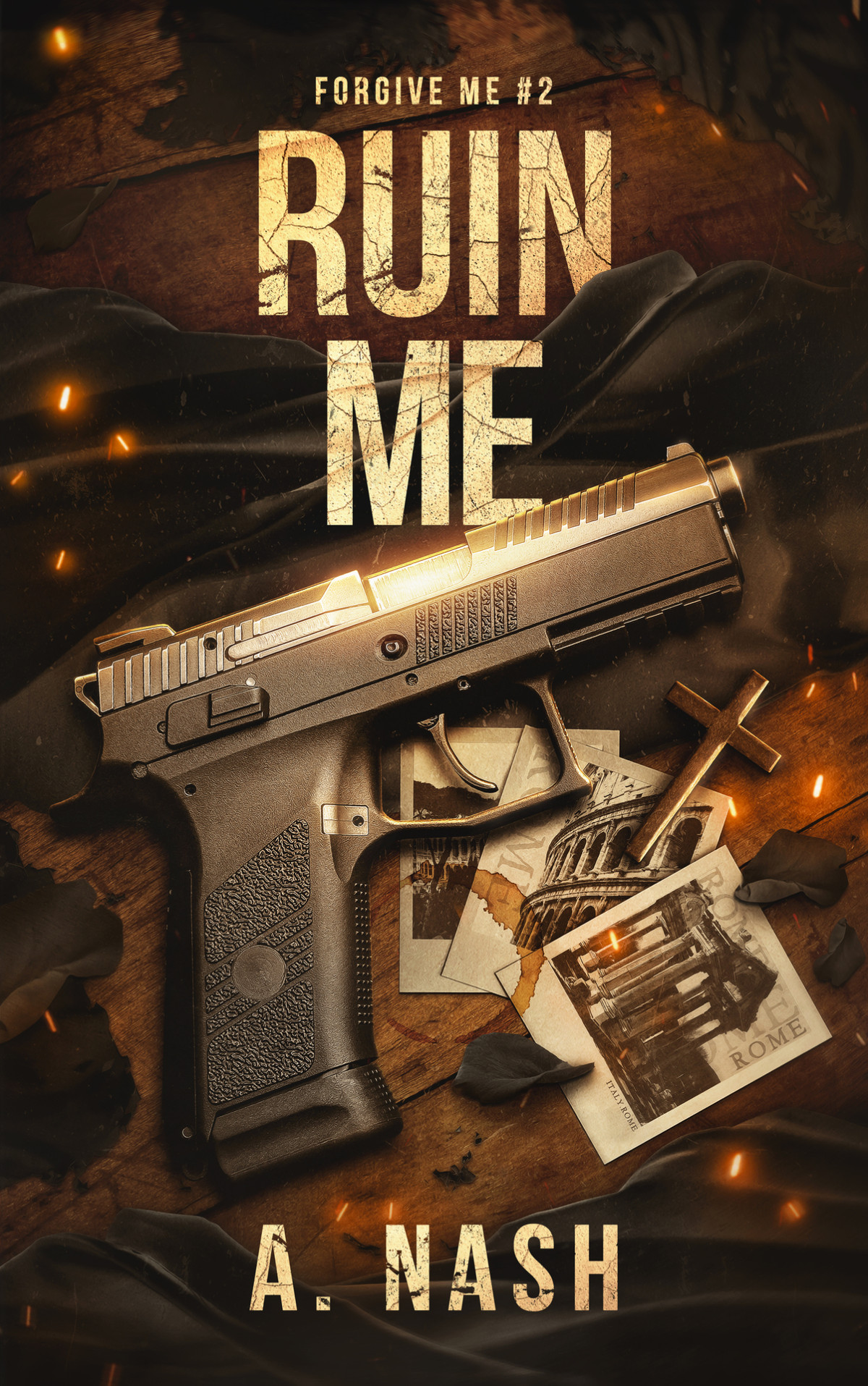 Ruin Me A Priestmafia Mm Forgive Me Book 2 Ariana Nash