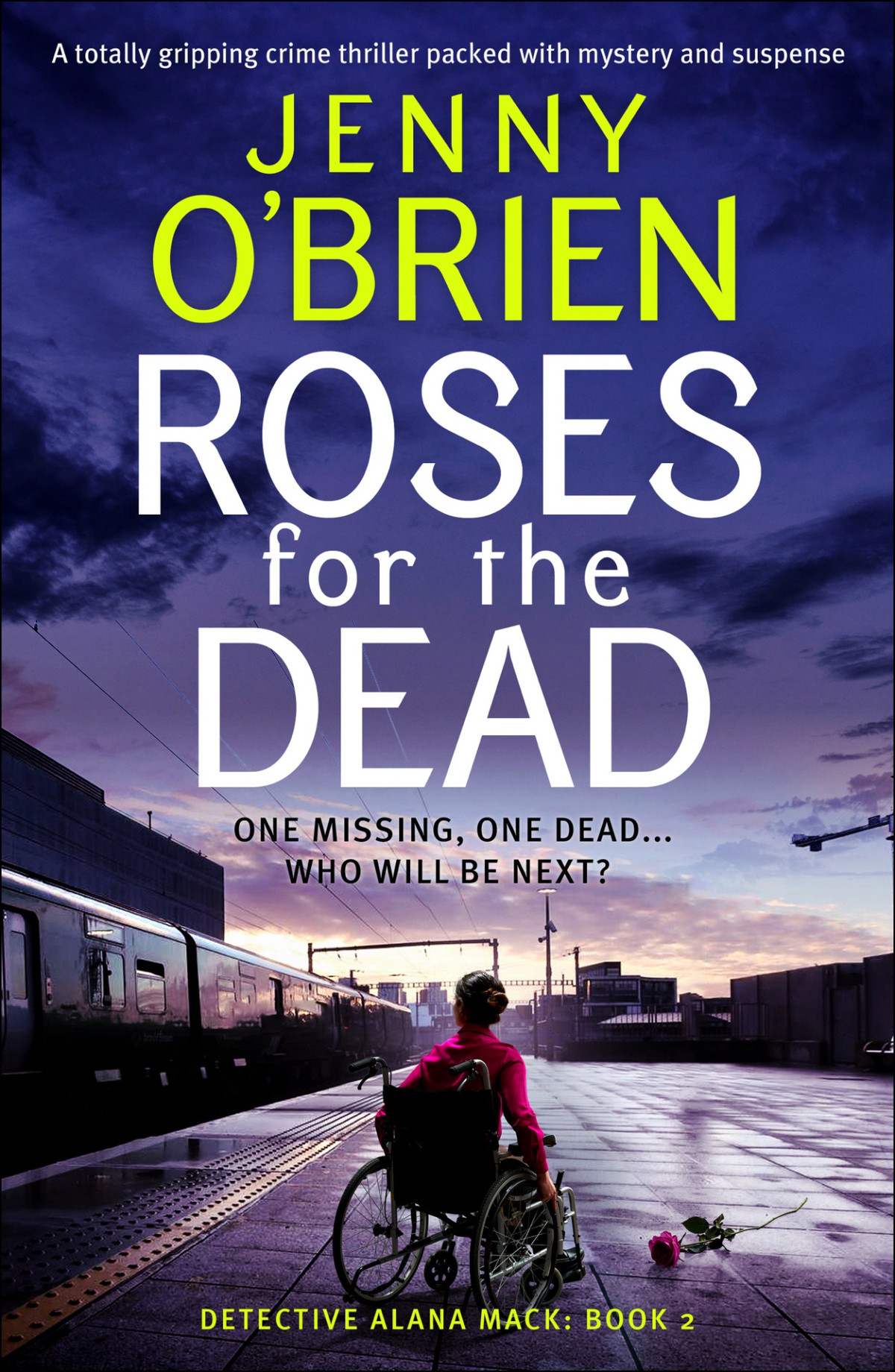 Roses For The Dead A Totally Gripping Crime Thriller Packed With Mystery And Suspense Jenny Obrien