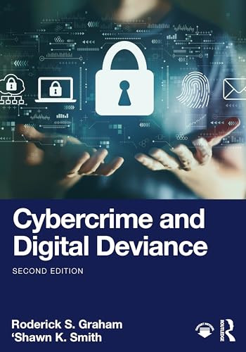 Cybercrime And Digital Deviance 2nd Edition Graham Roderick S