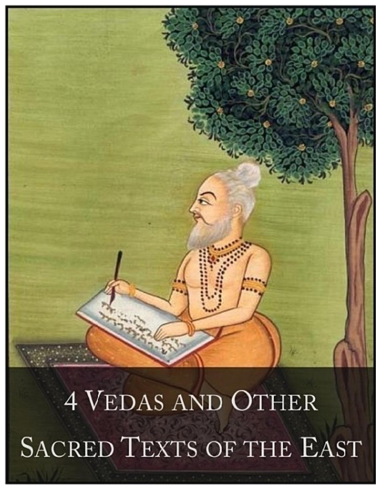 4 Vedas And Other Sacred Texts Of The East The 1confucius Dhammapada Zend Avesta Anonymous