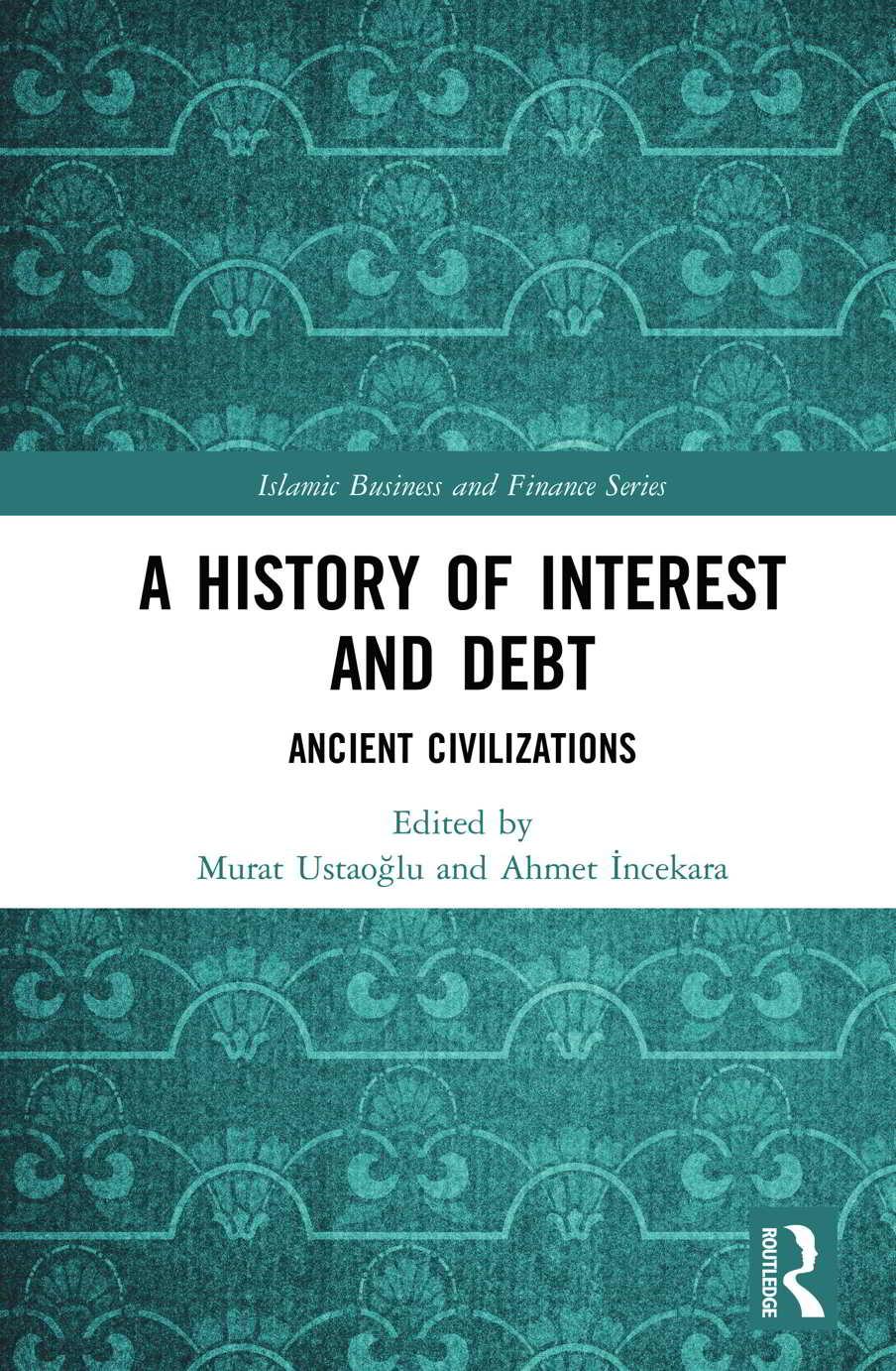 A History Of Interest Anddebt Ancient Civilizations Murat Ustaoglu