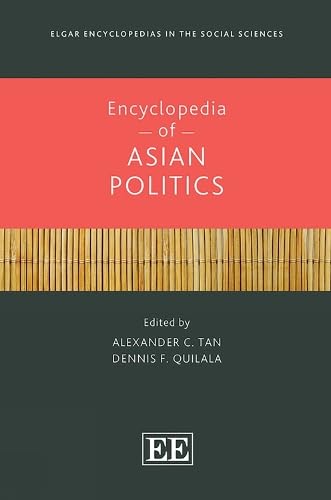 Encyclopedia Of Asian Politics Elgar Encyclopedias In The Social Sciences Series Tan
