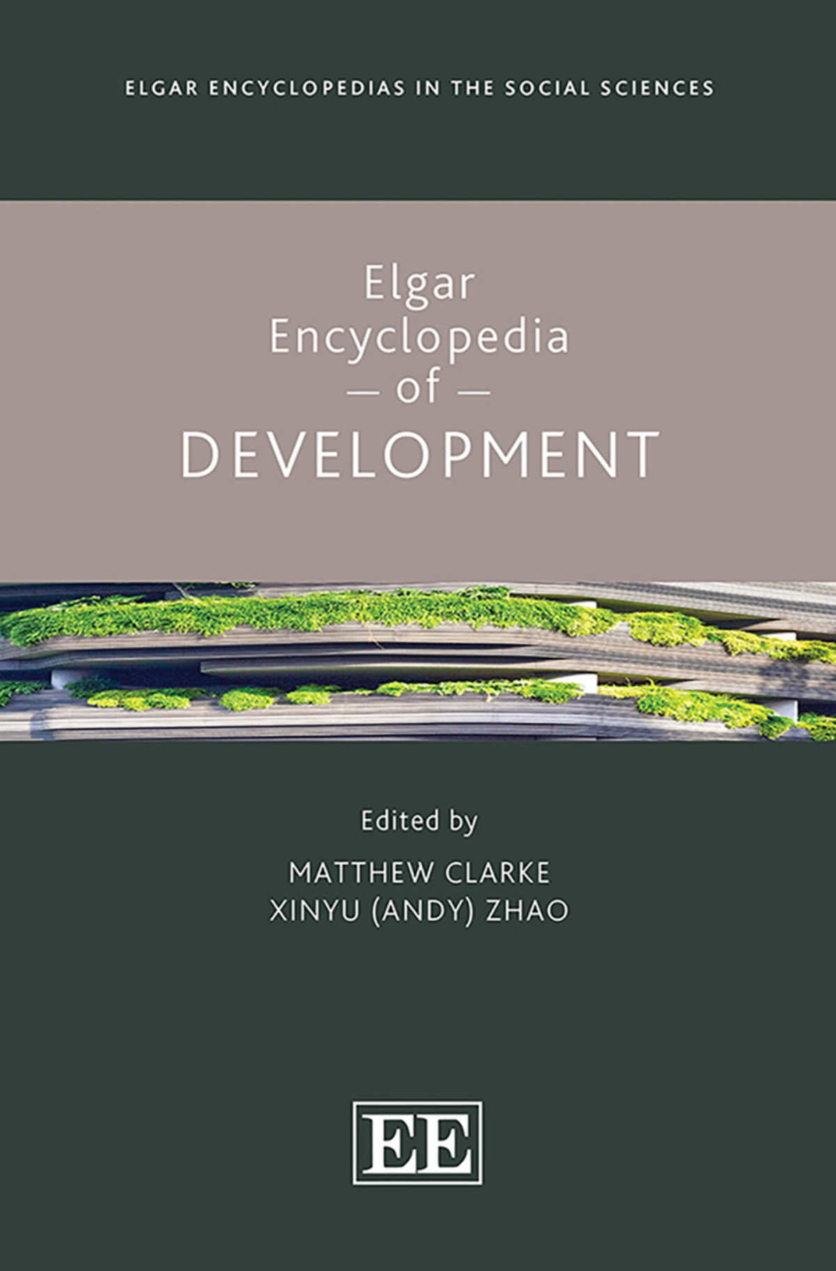 Elgar Encyclopedia Of Development Matthew Clarke Xinyu Andy Zhao