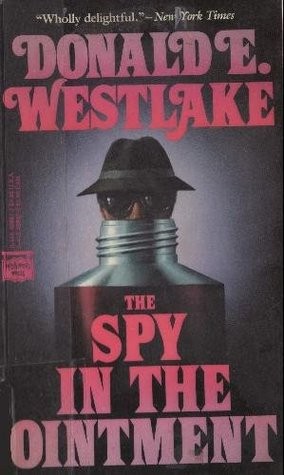 The Spy In The Ointment Donald E Westlake