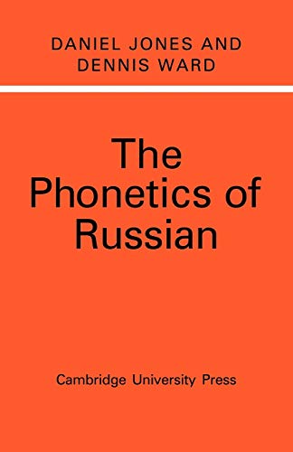 The Phonetics Of Russian Reissue Jones Daniel Ward Dennis