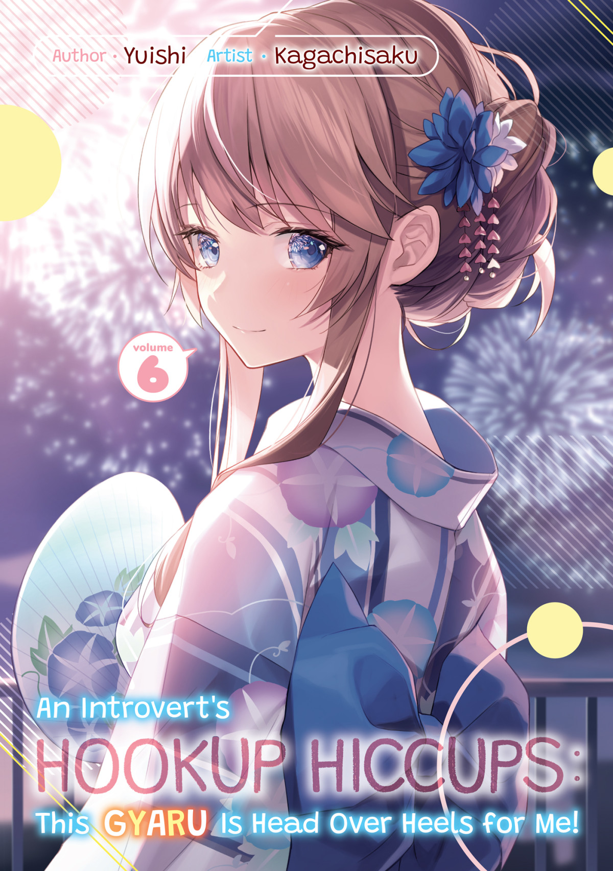 An Introverts Hookup Hiccups This Gyaru Is Head Over Heels For Me Volume 6 Yuishi