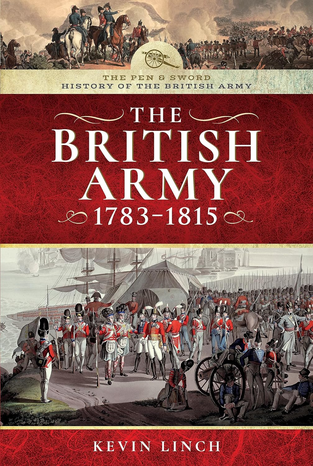 The British Army 17831815 An Institutional History Kevin Linch