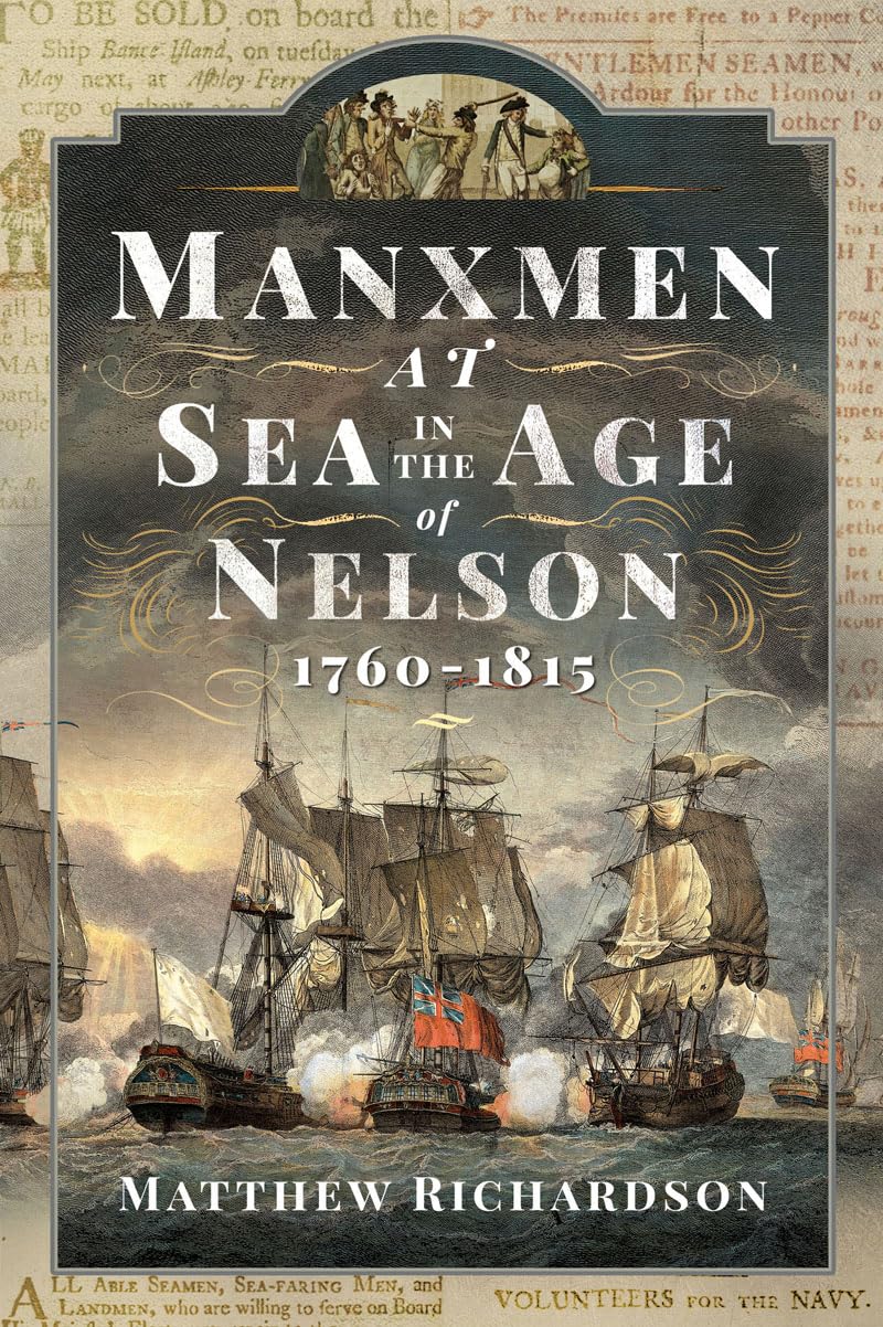 Manxmen At Sea In The Age Of Nelson 17601815 Matthew Richardson
