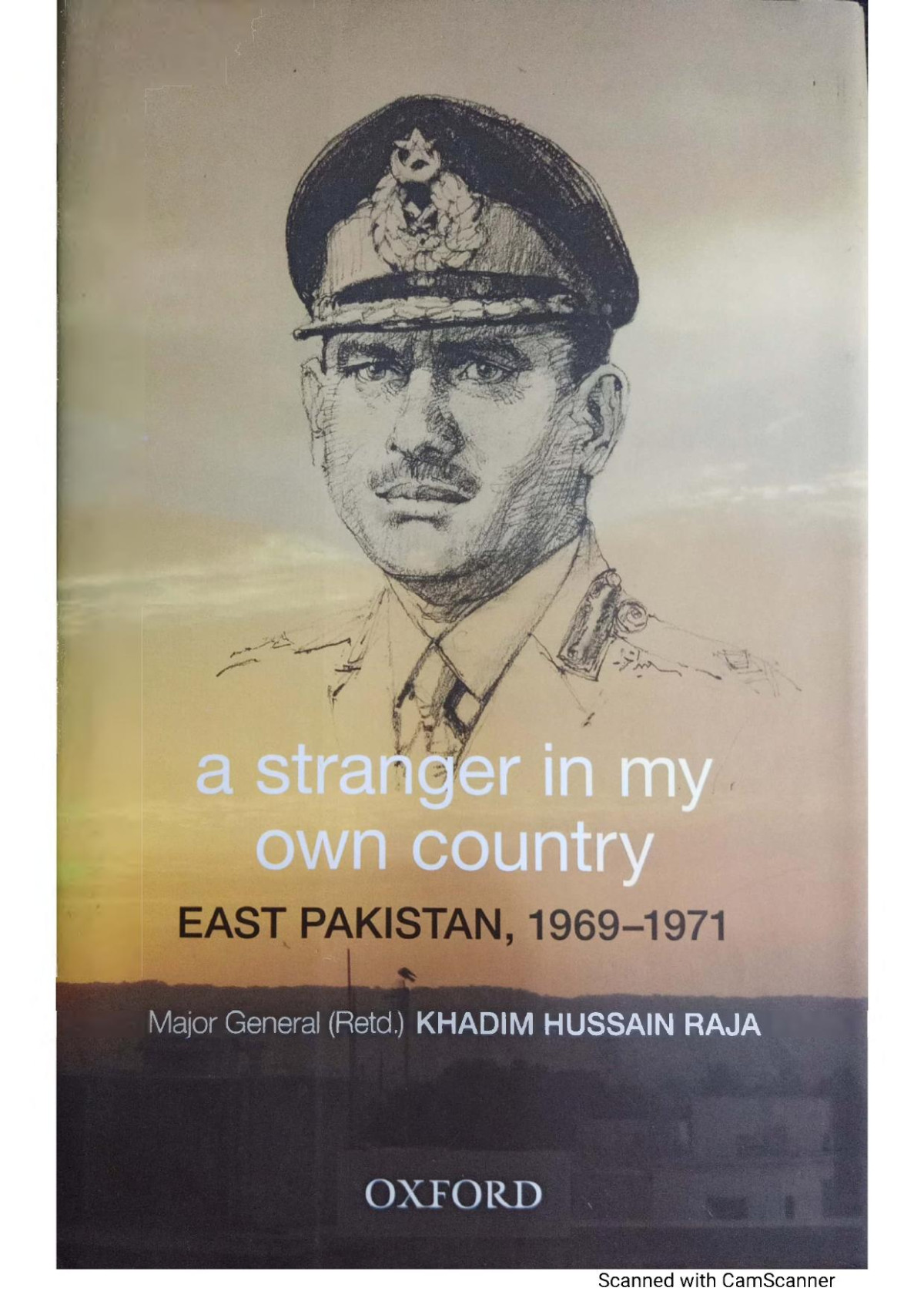 A Stranger In My Own Country East Pakistan 196971 Raja Khadim Hussain