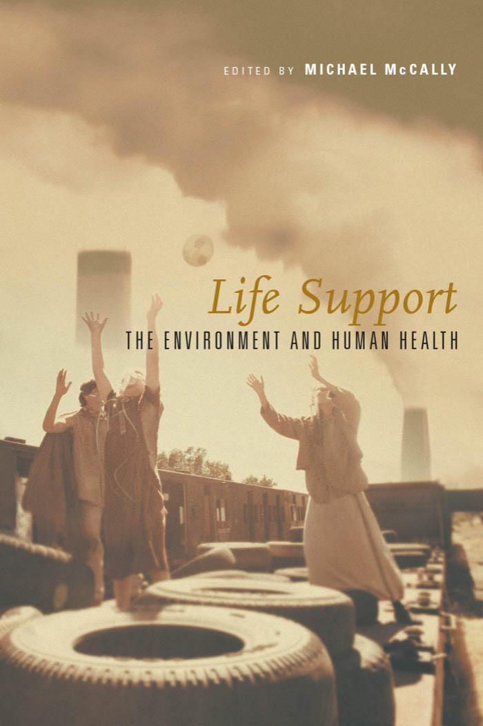 Life Support The Environment And Human Health Mccally Michael Editor