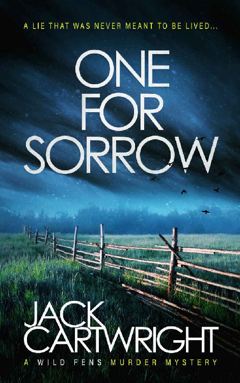 One For Sorrow A British Murder Mystery The Wild Fens Murder Mystery Series Book 2 Jack Cartwright