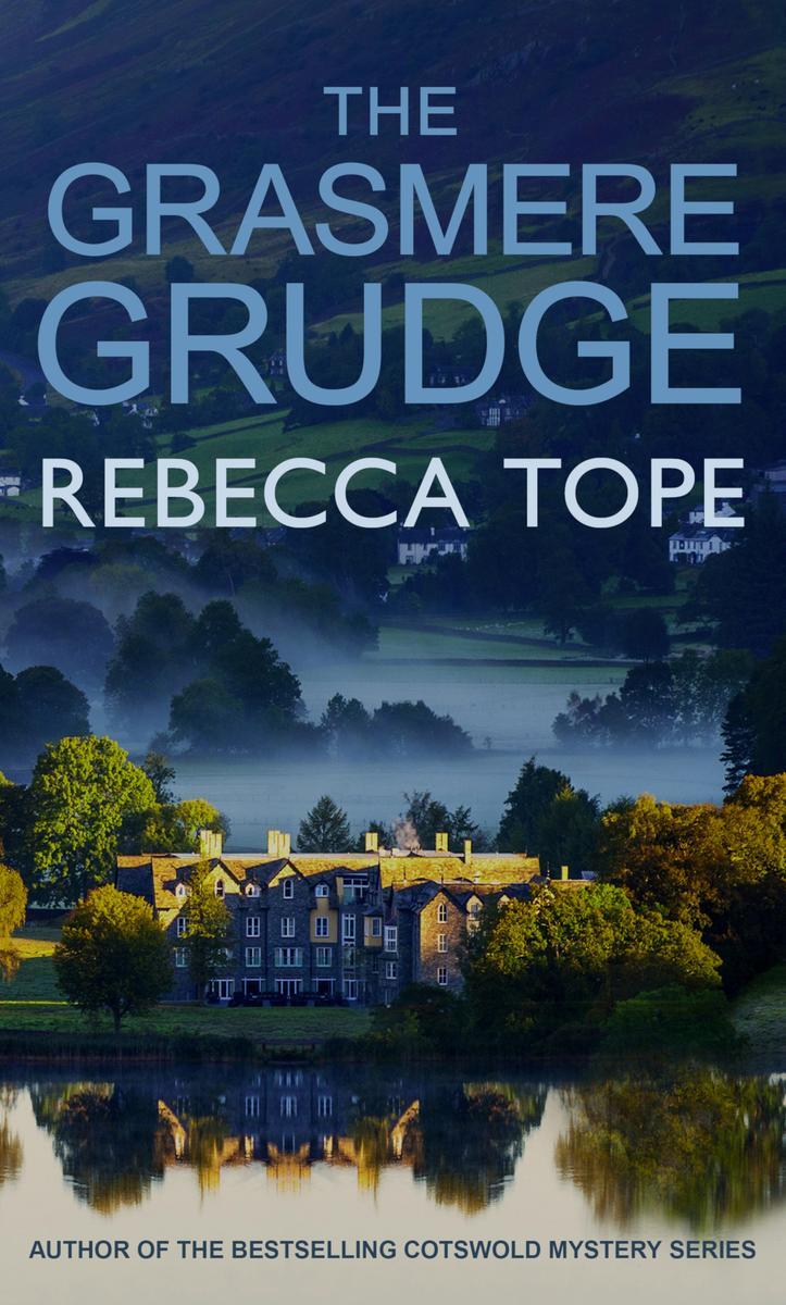 The Grasmere Grudge Lake District Mysteries Rebecca Tope