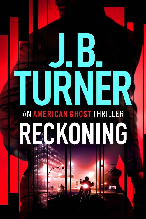 Reckoning An American Ghost Thriller Book 2 J B Turner