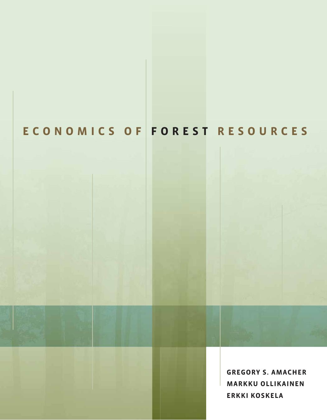 Economics Of Forest Resources Gregory S Amacher Markku Ollikainen