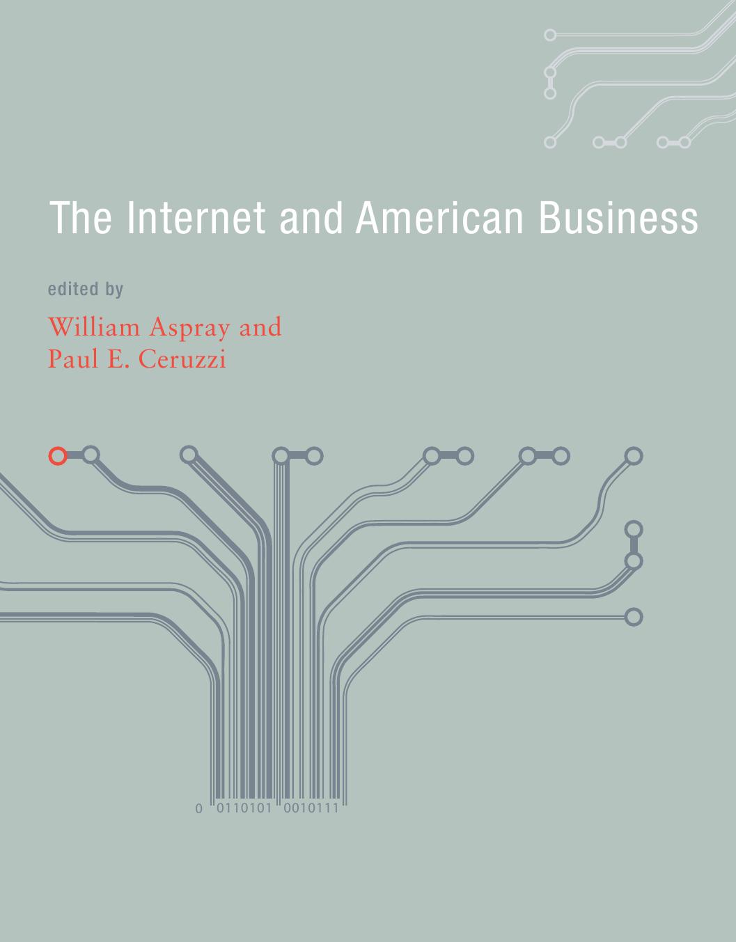 William Aspray Paul E Ceruzzi The Internet American Business History Of Computing