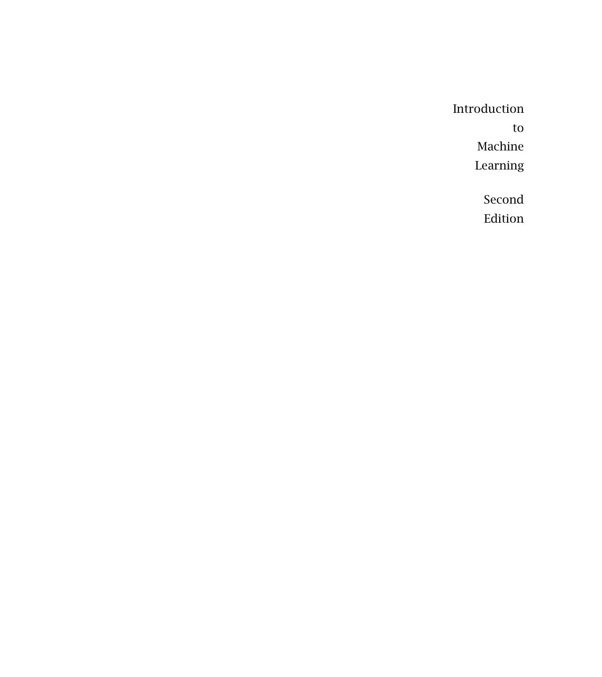Ethem Alpaydin Introduction To Machine Learning Second Edition Adaptive Computation Machine Learning