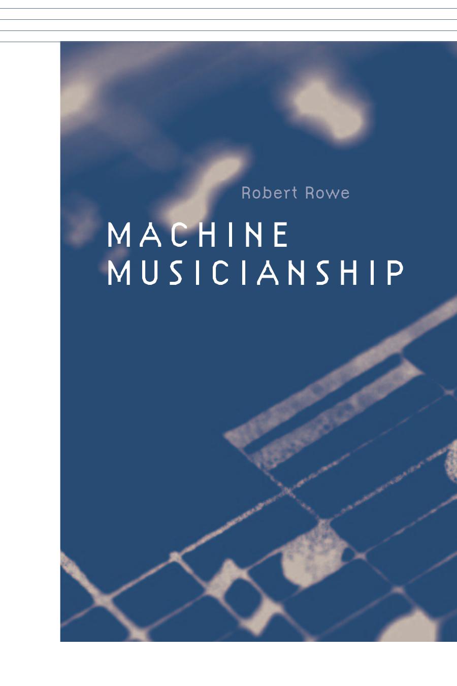 Machine Musicianship Robert Rowe