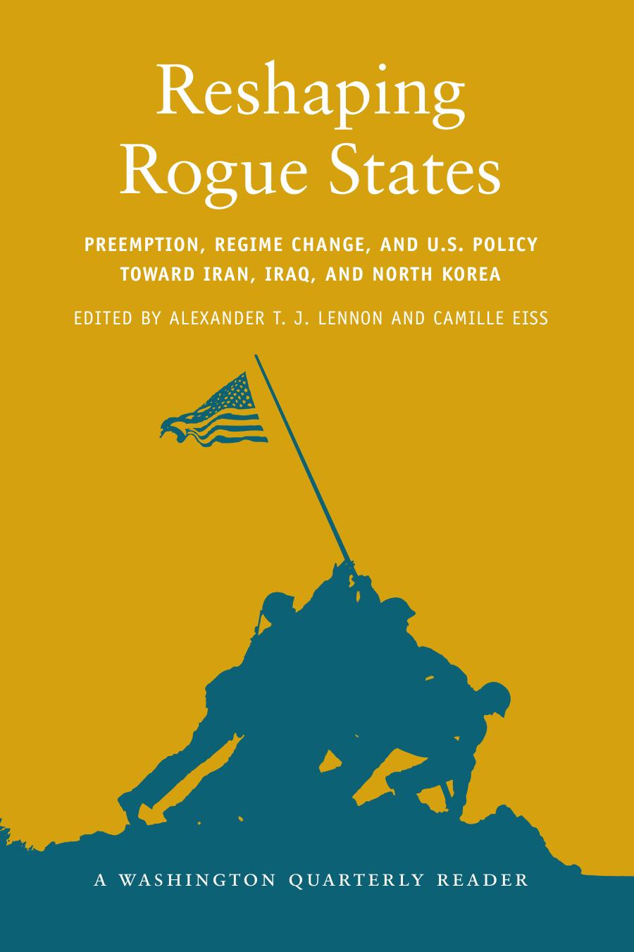 Reshaping Rogue States Lennon Alexander T Eiss Camille